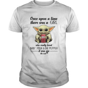 Once Upon A Time There Was A Girl Who Really Loved Baby Yoda And Dr Pepper Shirt